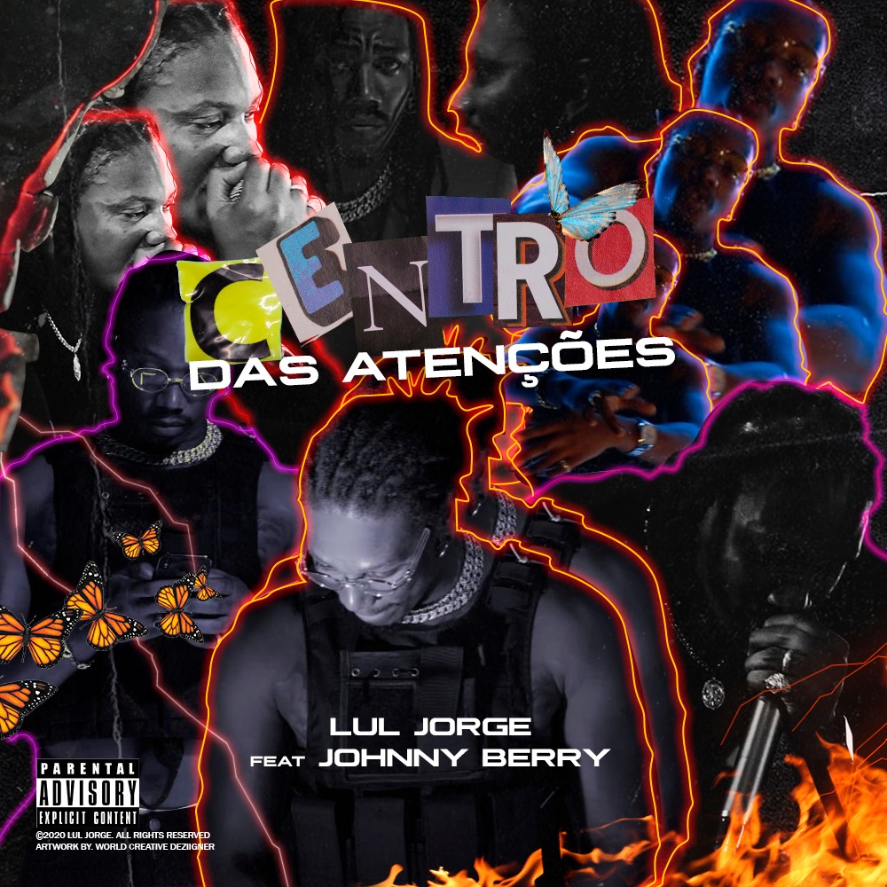 Lul Jorge – Centro Das Atenções (feat. Johnny Berry) [2020] DOWNLOAD MP3