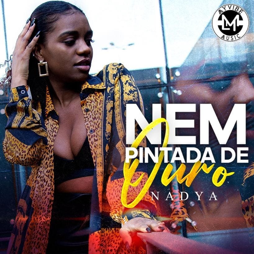 Nadya – Nem Pintada de Ouro (2020) DOWNLOAD MP3