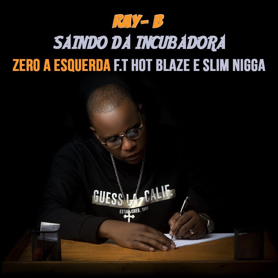 Ray Boy – Zero a Esquerda (feat. Hot Blaze & Slim Nigga) [2020] DOWNLOAD MP3