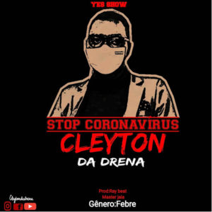 Cleyton da Drena Stop Corona V%C3%ADrus