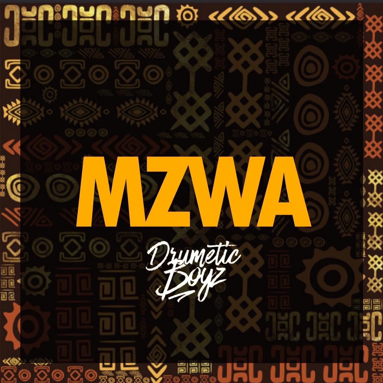 DrumeticBoyz – MZWA (2020) DOWNLOAD MP3