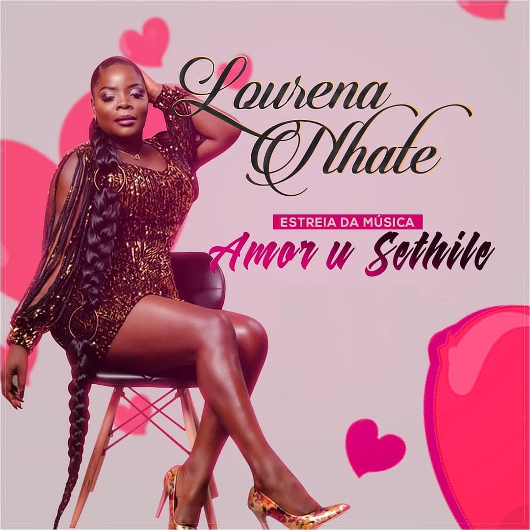 Lourena Nhate – Amor U Sethile (2020) DOWNLOAD MP3