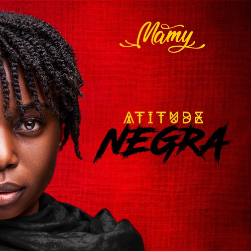 Mamy – Atitude Negra (2020) DOWNLOAD MP3