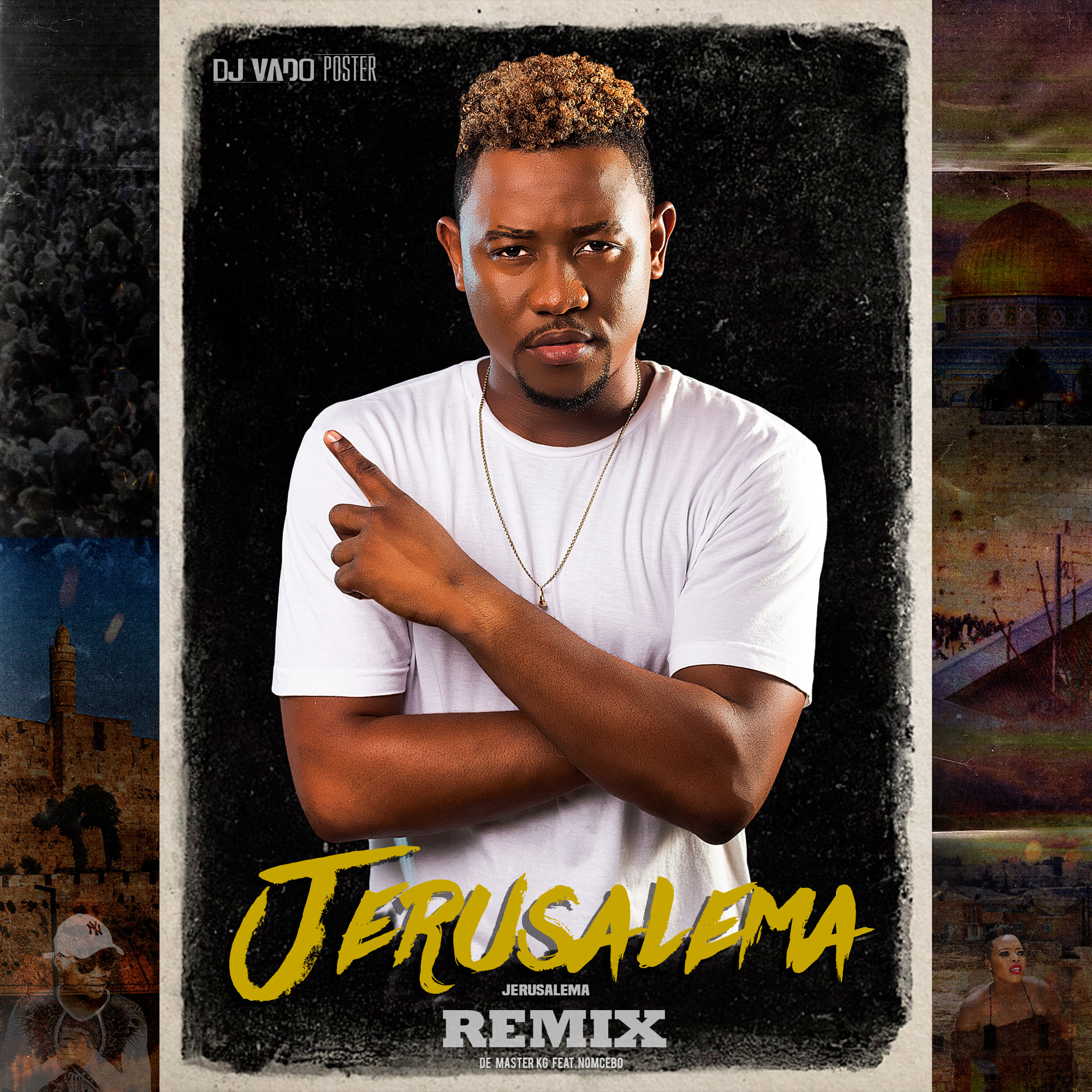 Master KG & Nomcebo – Jerusalema (Dj Vado Poster Remix) [2020] DOWNLOAD MP3