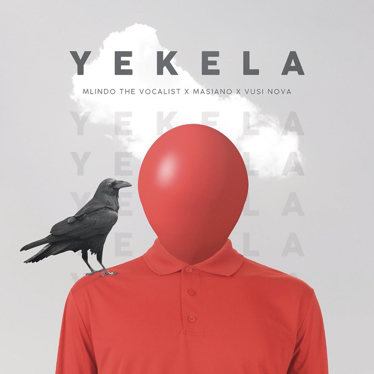 Mlindo The Vocalist – Yekela (feat. Masiano & Vusi Nova) [2020] DOWNLOAD MP3