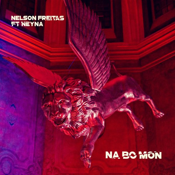 Nelson Freitas – Na Bo Mon (feat. Neyna) [2020] DOWNLOAD MP3