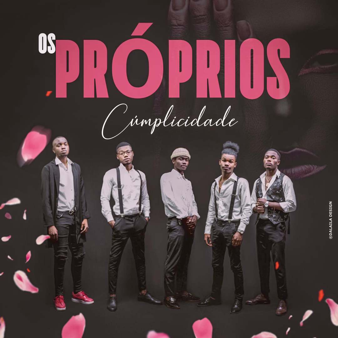 Os Proprios – Cumplicidade / Eternamente (2020) DOWNLOAD MP3