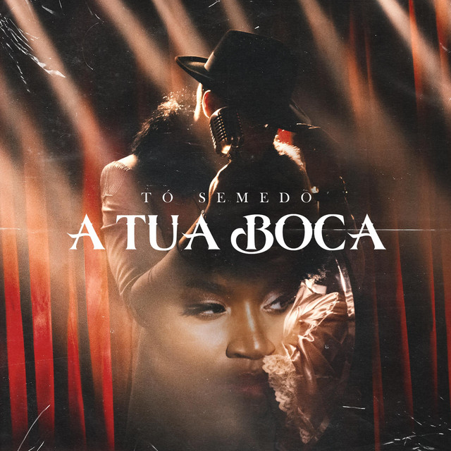 Tó Semedo – A Tua Boca (2020) DOWNLOAD MP3