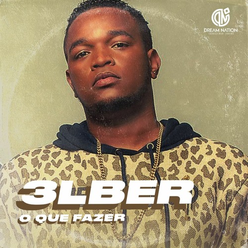 3LBER – O Que Fazer (2020) DOWNLOAD MP3