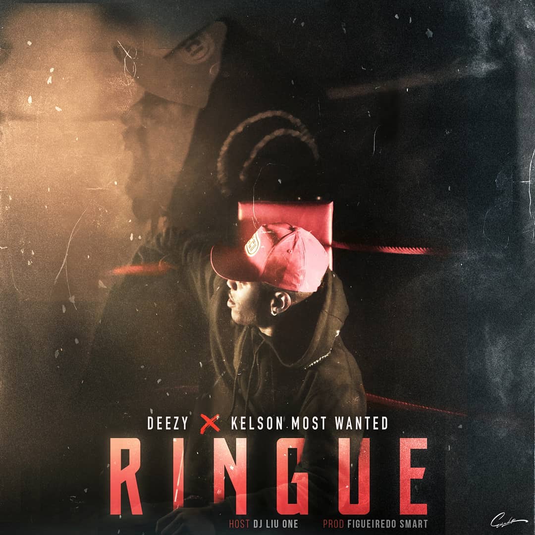 Deezy X Kelson Most Wanted – Ringue (Host. Dj Liu One) [2020] DOWNLOAD MP3