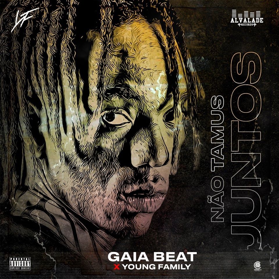 Gaia Beat & Young Family – Não Tamos Juntos (2020) DOWNLOAD MP3