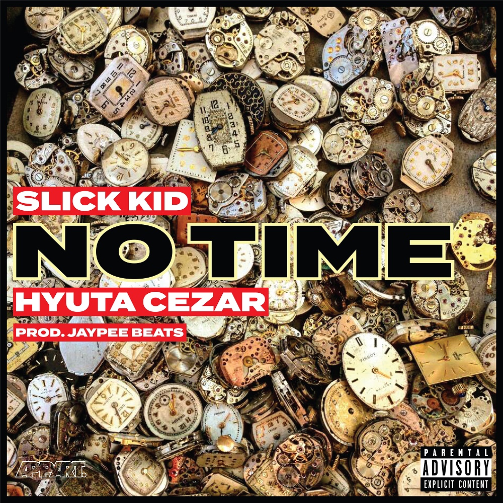 Slick Kid x Hyuta Cezar – No Time (2020) DOWNLOAD MP3