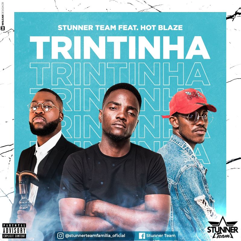 Stunner Team – Trintinha (feat. Hot Blaze) [2020] DOWNLOAD MP3