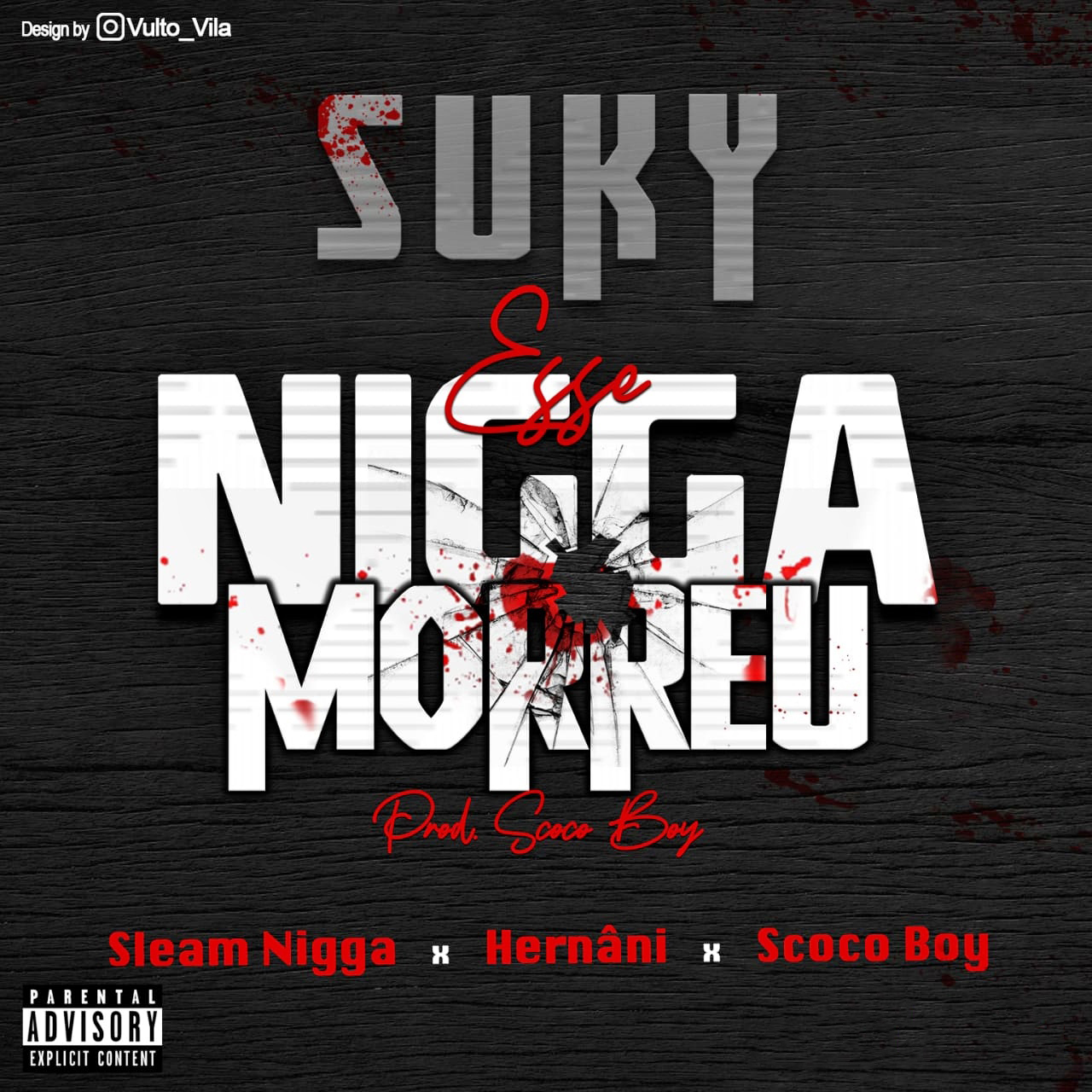 Suky – Esse Nigga Morreu (feat. Sleam Nigger, Scoco Boy & Hernâni da Silva) [2020] DOWNLOAD MP3