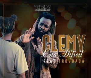 Clemy Est%C3%A1 Dif%C3%ADcil feat. Trovoada