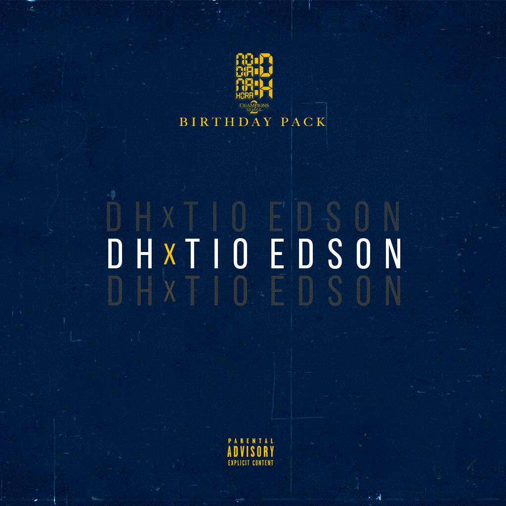 DH & Tio Edson – Em 244 (NDDNHH Birthday Pack) [2020] DOWNLOAD MP3