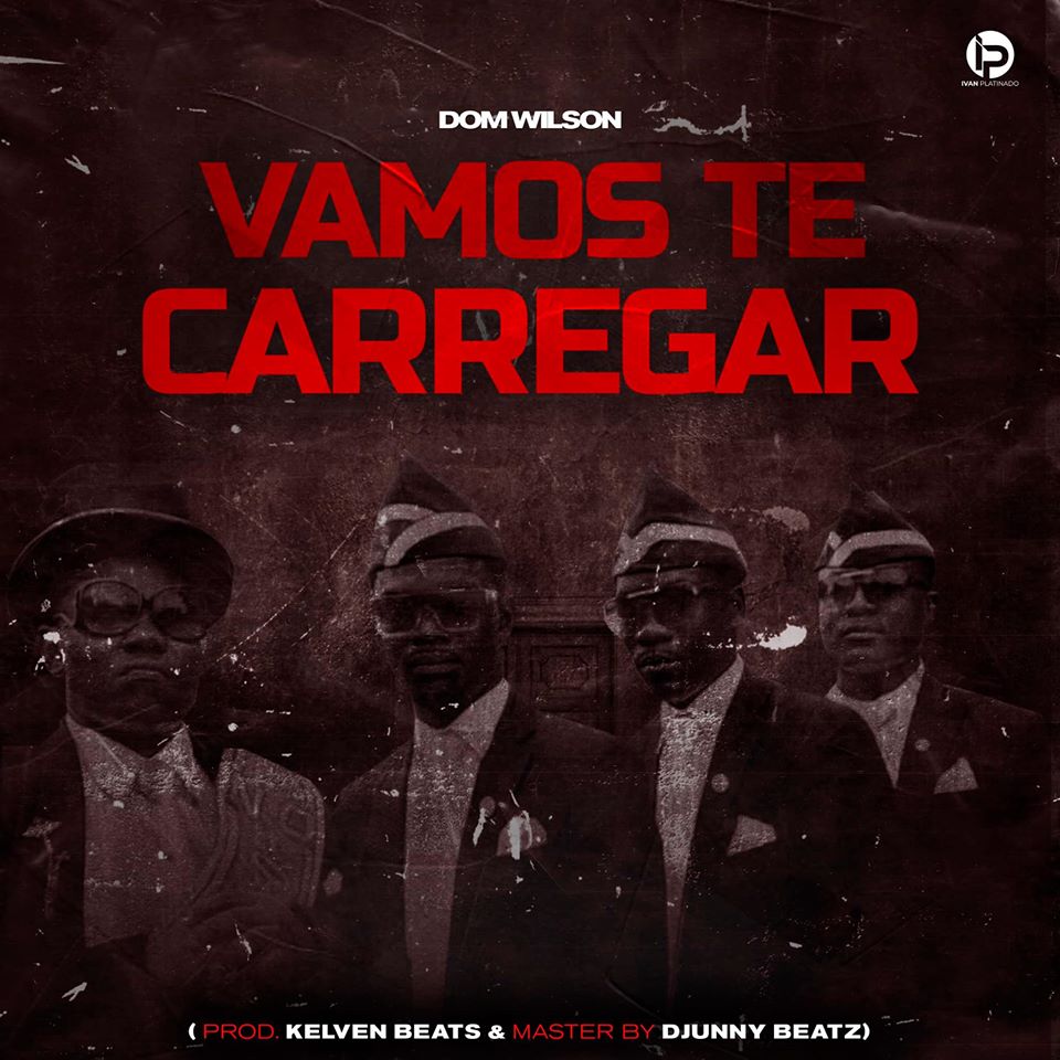 Dom Wilson – Vamos Te Carregar (2020) DOWNLOAD MP3