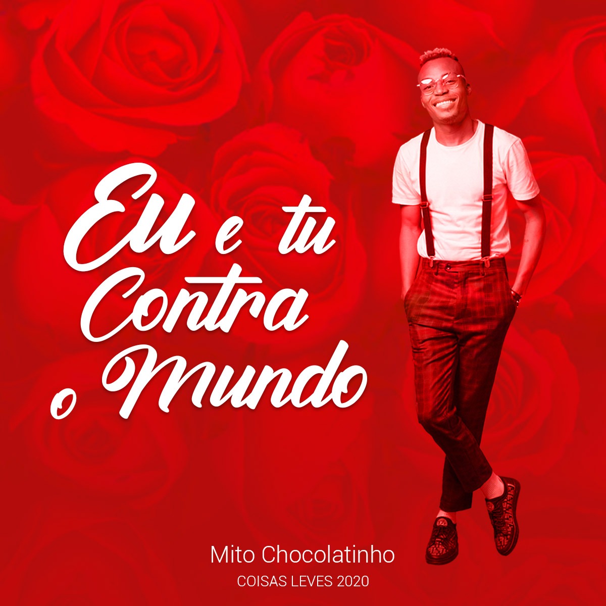 Mito Chocolatinho – Eu e Tu Contra o Mundo (2020) DOWNLOAD MP3