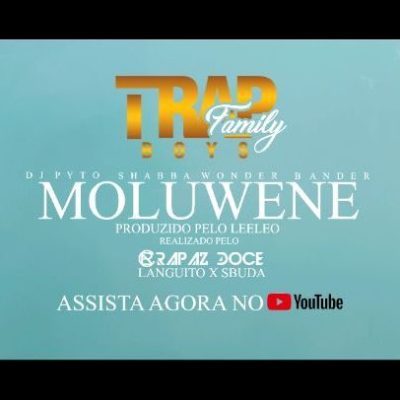 Trap Boys – Moluwene (2020) DOWNLOAD MP3