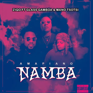 Ziqo Namba feat. Glass Gamboa Mano Tsotsi