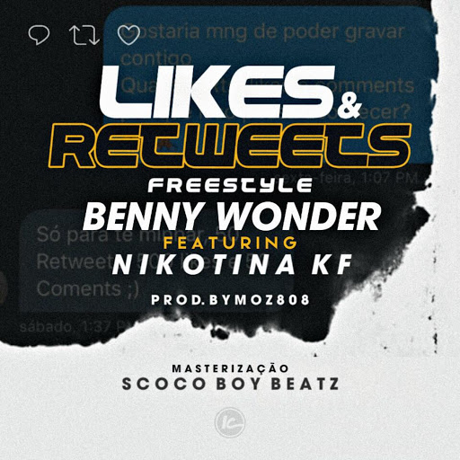 Benny Wonder – Likes e Retweets (feat. Nikotina KF) [2020] DOWNLOAD MP3