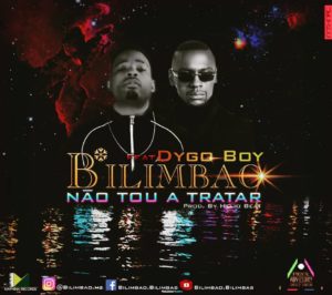 Bilimbao N%C3%A3o Tou A Tratar feat. Dygo Prod. Helio Beat