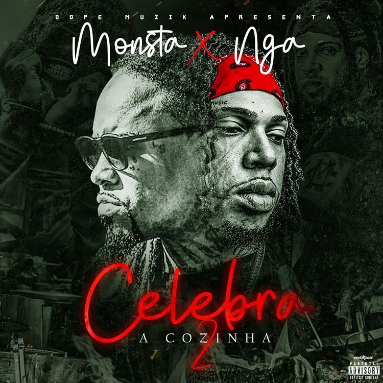 Monsta & NGA – Celebra A Cozinha 2 (2020) DOWNLOAD MP3