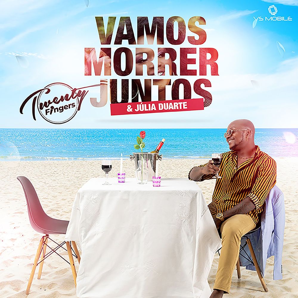 Twenty Fingers – Vamos Morrer Juntos (feat. Júlia Duarte) [2020] DOWNLOAD MP3