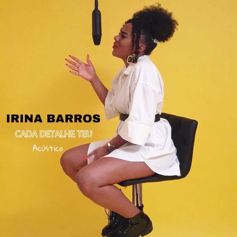 Irina Barros – Cada Detalhe Teu (Acústica) [2020] DOWNLOAD MP3