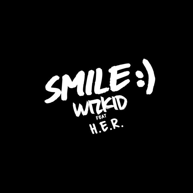 WizKid – Smile (feat. H.E.R.) [2020] DOWNLOAD MP3