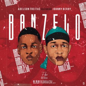 Adelson Freiras %E2%80%93 Banzelo feat. Johnny Berry