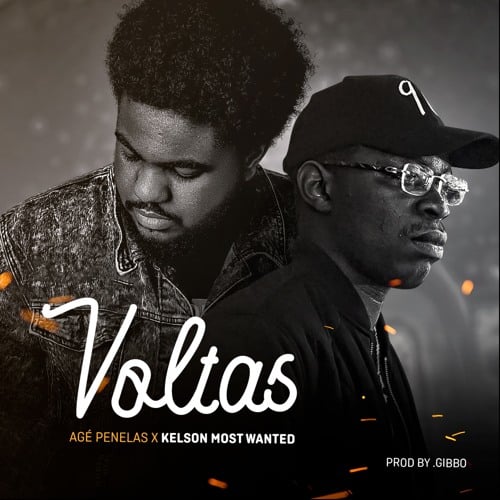 Agé Penelas & Kelson Most Wanted – Voltas [2020] DOWNLOAD MP3