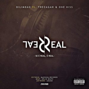 Bilimbao Se %C3%89 Real %C3%89 Real feat. Trezagah One Kiss Prod. By Helio Beat