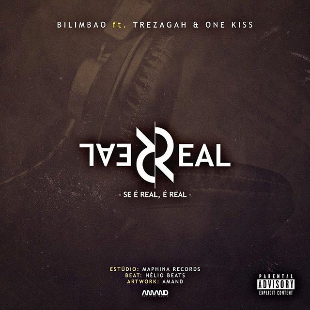 Bilimbao – Se É Real É Real (feat. Trezagah & One Kiss) [2020] DOWNLOAD MP3