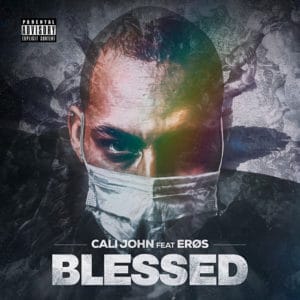 Cali John %E2%80%93 Blessed feat. Er%C3%B8s