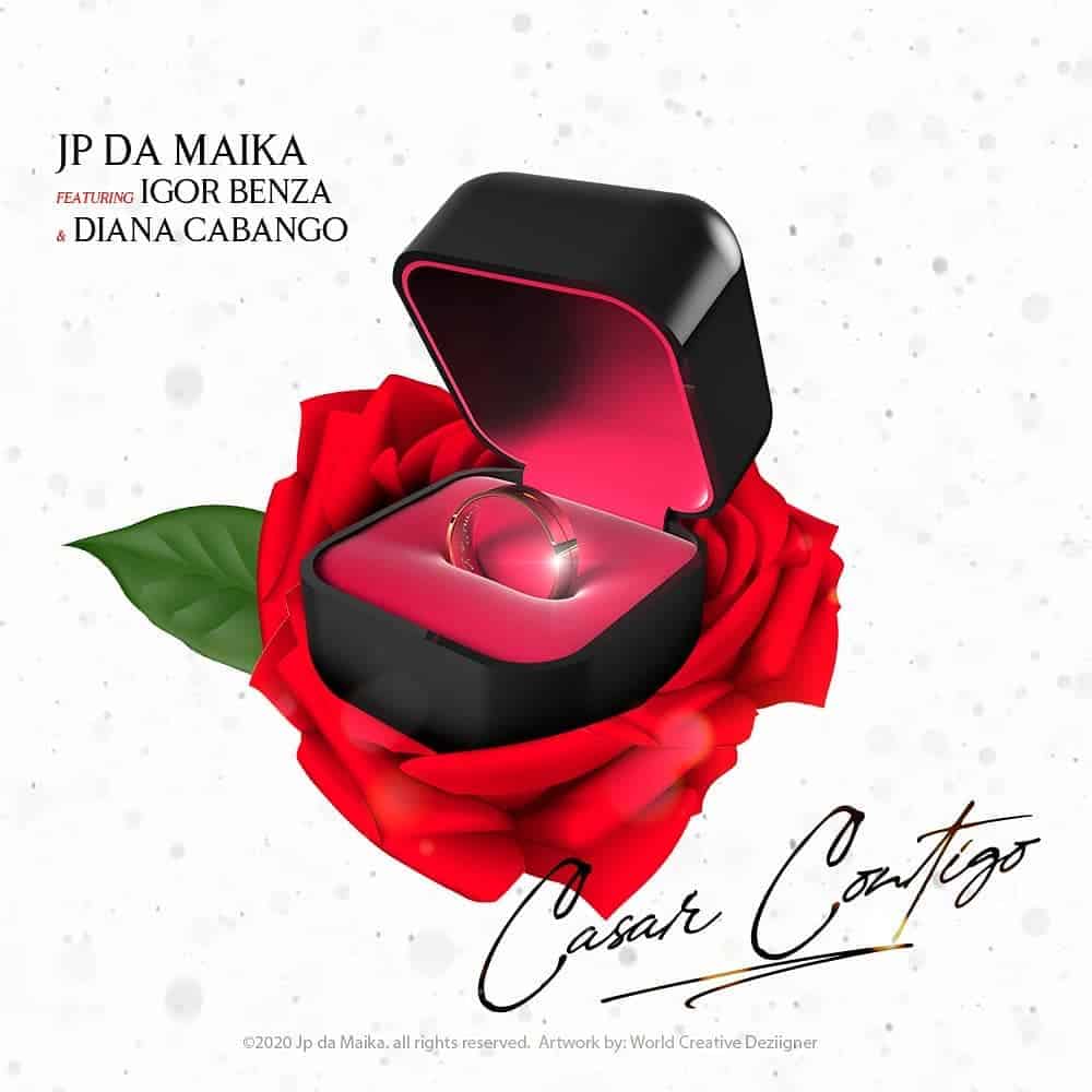 Jp Da Maika – Casar Contigo (feat. Igor Benza & Diana Cabango) [2020] DOWNLOAD MP3