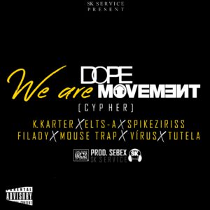 K.Karter We are Dope Movement feat. Elts A Spikeziriss Filady Mouse Trap V%C3%ADrus Tutela Prod. Sebex