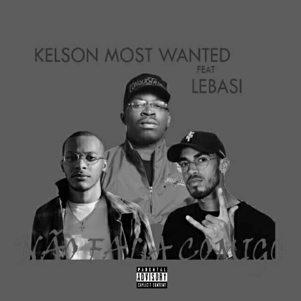 Kelson Most Wanted – Não Fala Comigo (feat. Lebasi) [2020] DOWNLOAD MP3