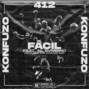 Konfuzo 412 F%C3%A1cil feat. Al Bvmbino