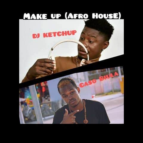 DJ Ketchup & Caso Biula – Make Up (2020) DOWNLOAD MP3