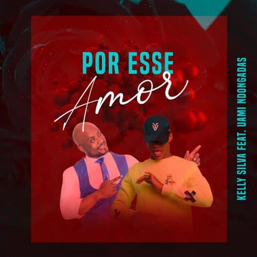 Kelly Silva – Por Esse Amor (feat. Uami Ndongadas) [2020] DOWNLOAD MP3