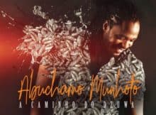 DOWNLOAD ÁLBUM: Abuchamo Munhoto A Caminho do Dzuwa (2020)