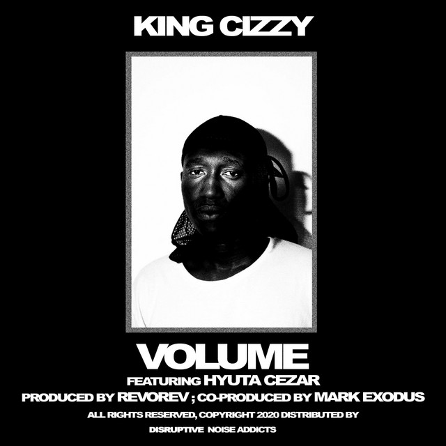 King Cizzy – Volume (feat. Hyuta Cezar) [2020] DOWNLOAD MP3