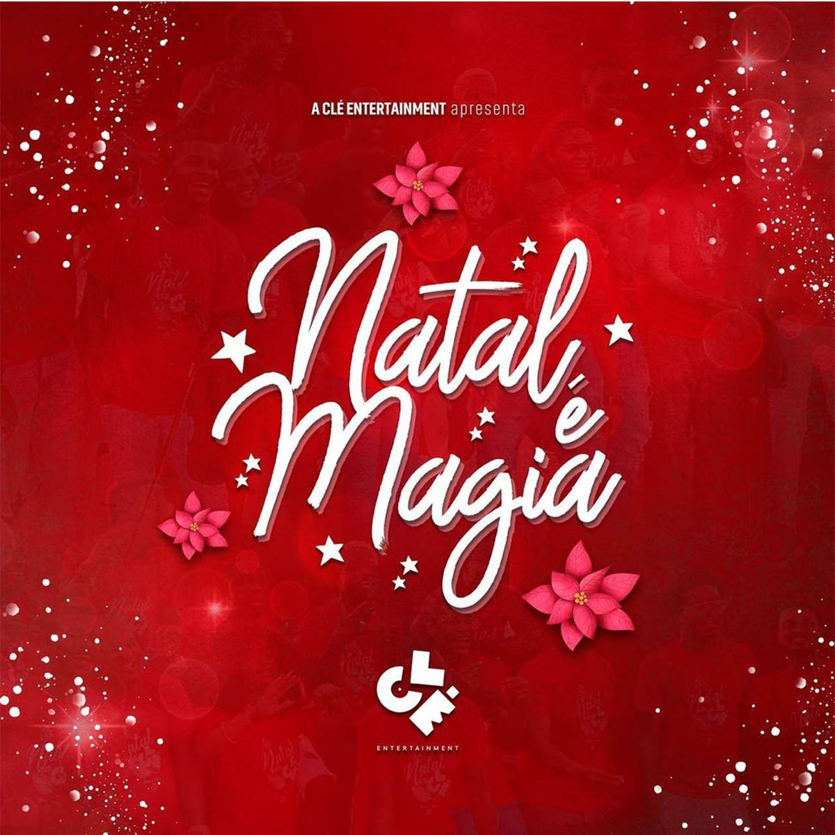 Clé Entertainment - Natal É Magia (feat. Edmazia Mayembe ...