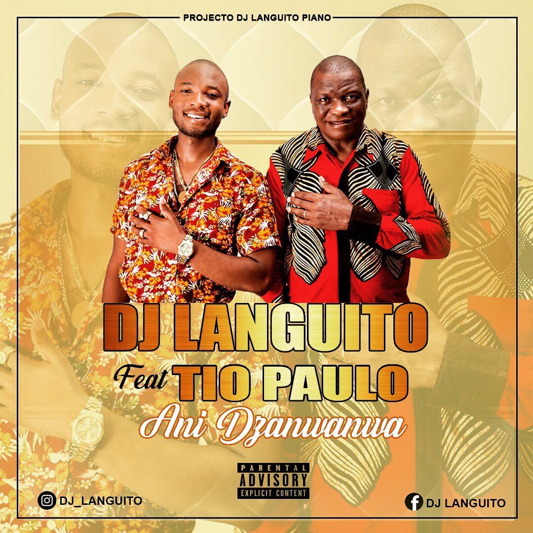 Dj Languito – Dzanwanwa (feat. Tio Paulo) [2020] DOWNLOAD MP3