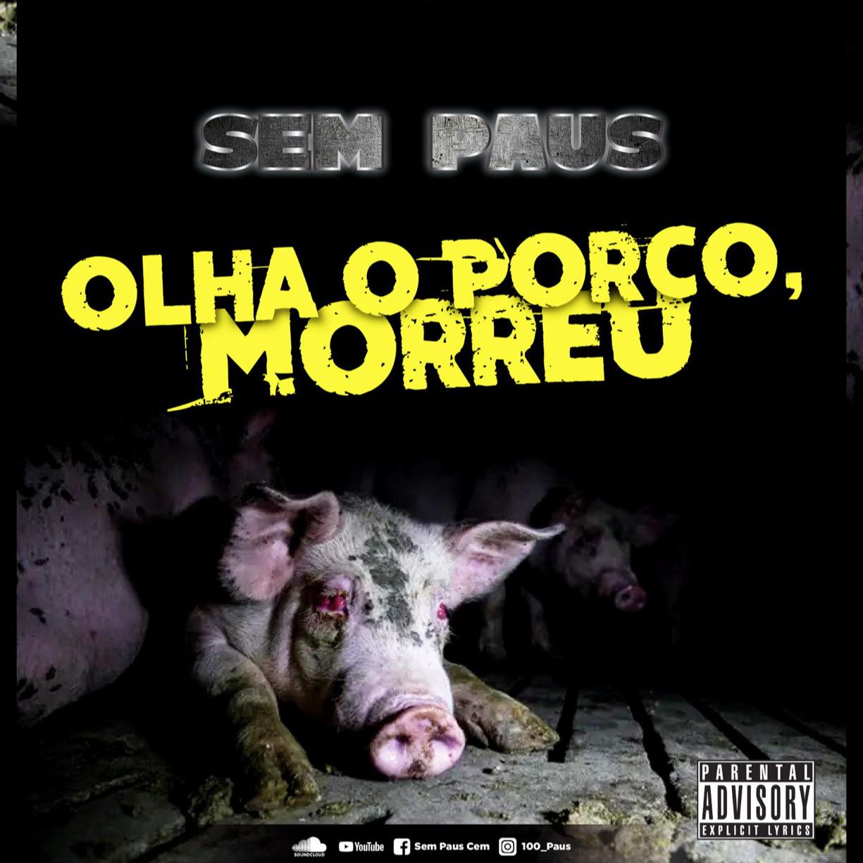 Sem Paus – O Porco Morreu (2021) DOWNLOAD MP3