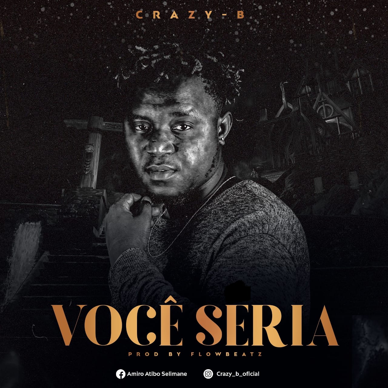 Crazy B – Você Seria (2021) DOWNLOAD MP3