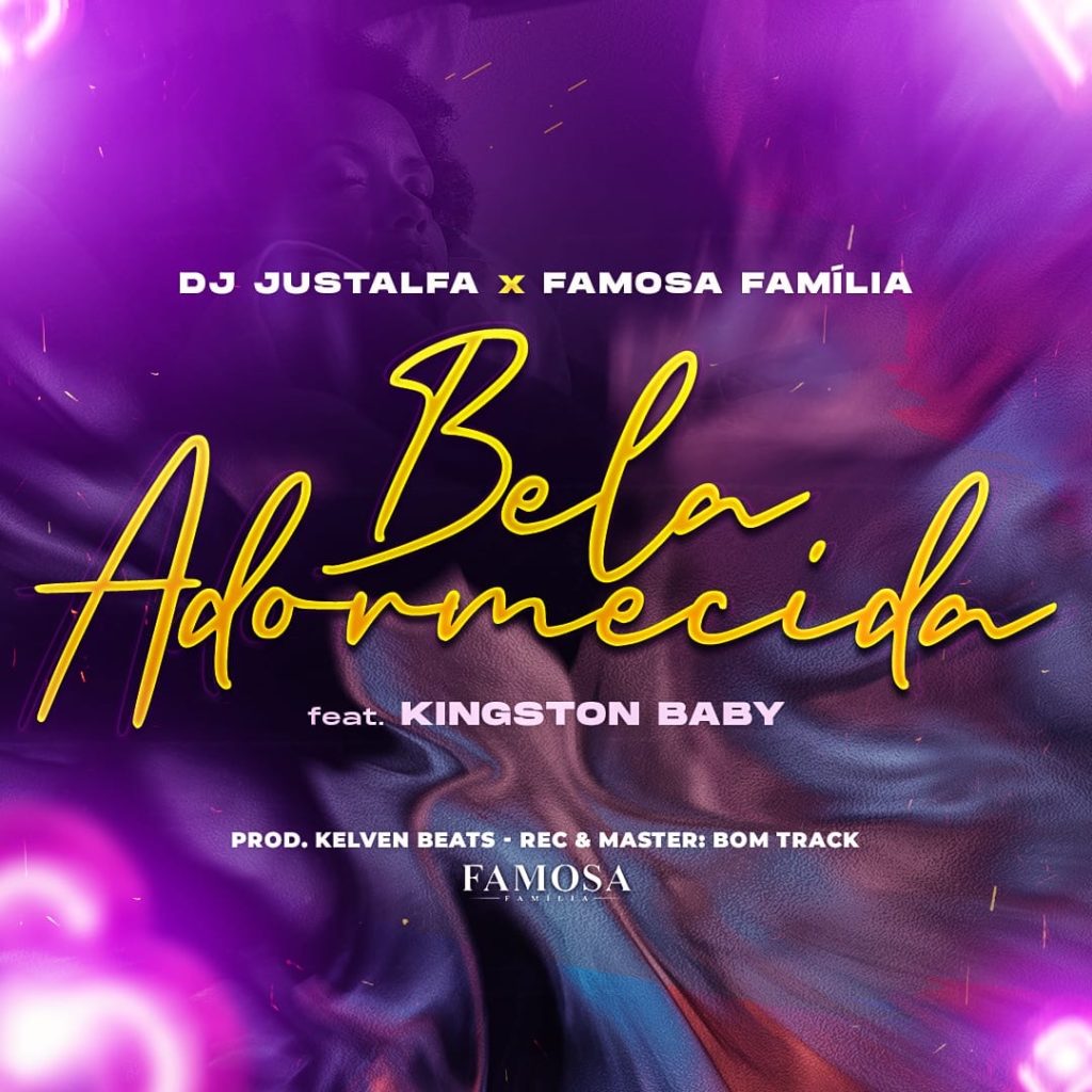 DJ Justalfa x Famosa Fami%CC%81lia Bela Adormecida feat. Kingston Baby