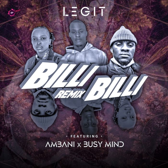 Legit Feat. Ambani &  Busy Mind – Billi Billi (Remix) [2021] DOWNLOAD MP3