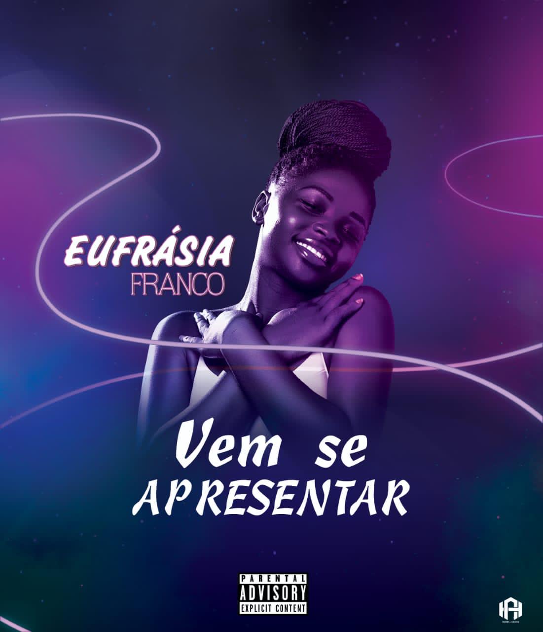 Eufrásia Franco – Vem Se Apresentar (2021) DOWNLOAD MP3